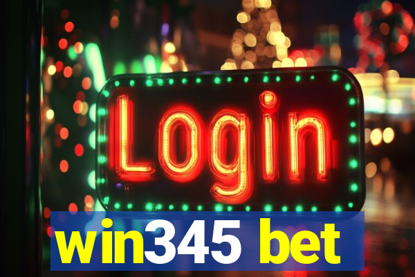 win345 bet